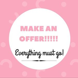 EVERYTHING MUST GO!